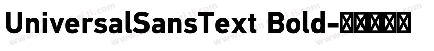UniversalSansText Bold字体转换